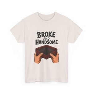 Broke and Handsome